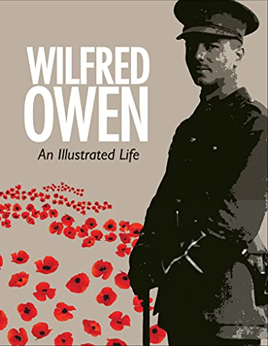 Wilfred Owen: An Illustrated Life von Bodleian Library